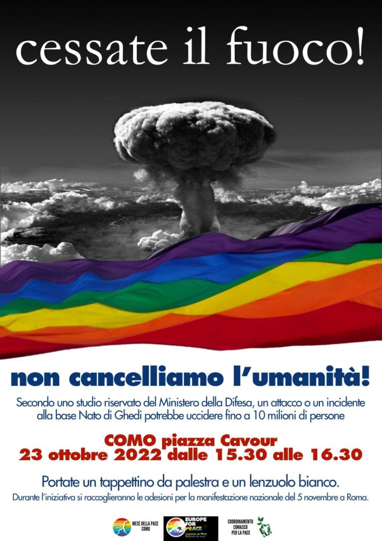22/10/22,Como: cessate il fuoco! Non cancelliamo l’umanità!
