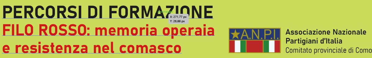 PERCORSI DI FORMAZIONE. FILO ROSSO: memoria operaia e resistenza nel comasco